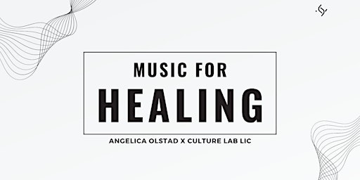 Music For Healing Live Performance and Artist Lecture by Angelica Olstad  primärbild