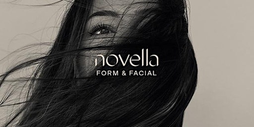 Imagen principal de A Grand Opening Experience: Novella Form & Facial