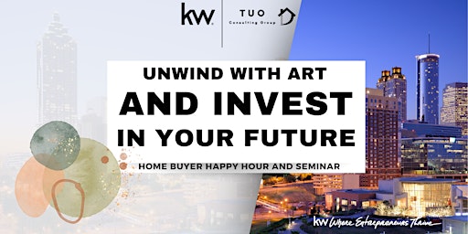 Primaire afbeelding van Unwind with Art, Invest in Your Future: Homebuyer  Happy Hour & Seminar