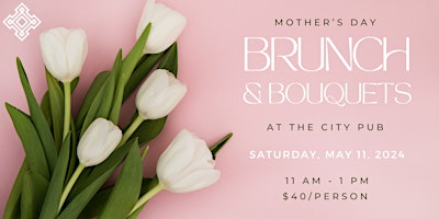Primaire afbeelding van Mother's Day Brunch & Bouquets