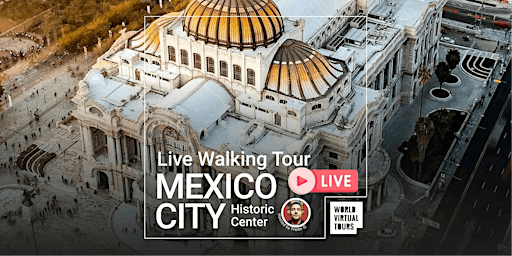 Imagem principal do evento LIVE Walk in Mexico City Historic Center