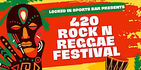 420 Festival- Come join this dope event with two jammin bands!!!