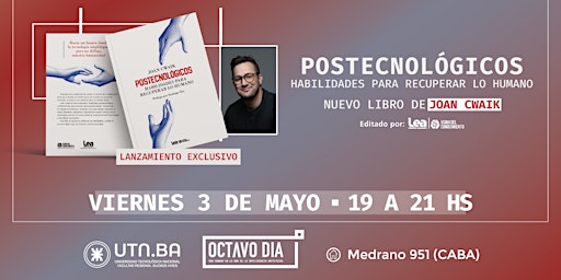 Hauptbild für Presentación POSTECNOLÓGICOS de Joan Cwaik & Lanzamiento Octavo Día 2024