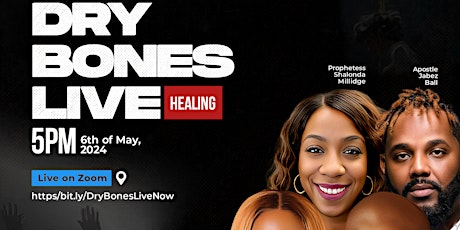 Dry Bones Live: Healing