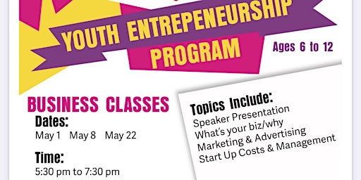 Hauptbild für Dream Big While Young "Youth Entrepreneur" Workshop