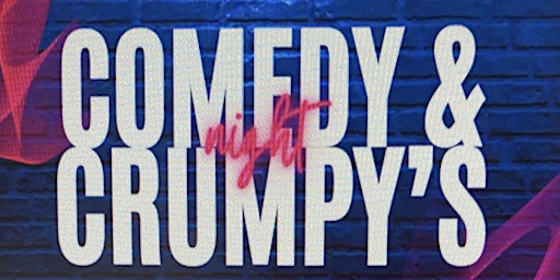 Imagem principal do evento Comedy and Crumpys Night