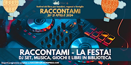 RACCONTAMI - LA FESTA!