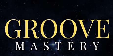 Groove Mastery - Masterclass