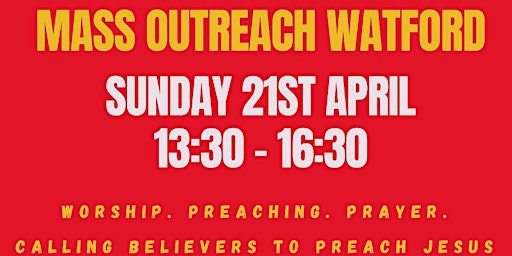 Immagine principale di MASS OUTREACH WATFORD SPECIAL GUESTS TOUGH TALK, SUNDAY 21ST APRIL 13:45 