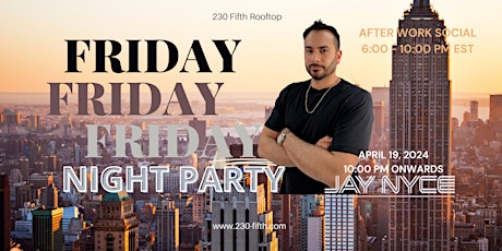 FRIDAY NIGHT Dance Party @230 Fifth Rooftop