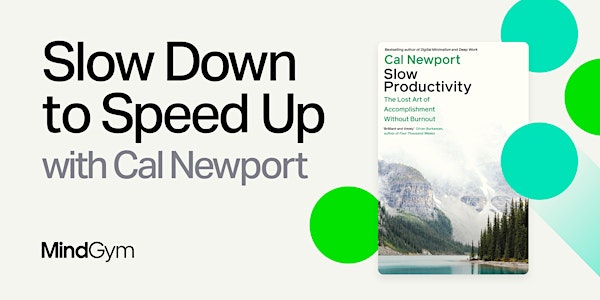 Slow Down to Speed Up, Book Club with Cal Newport