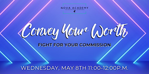 Imagem principal do evento Convey your Worth - Fight for your Commission