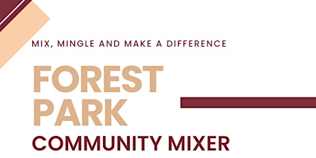 Forest Park  Community Mixer