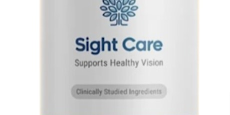 Sight Care Reviews - How Does It Work? Read Here