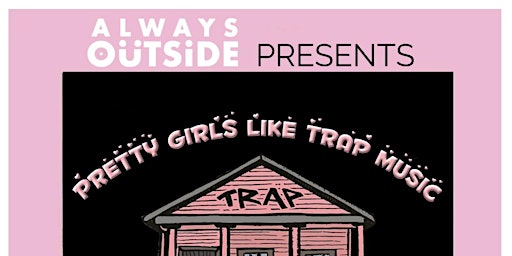 Pretty Girls Like Trap Music primary image