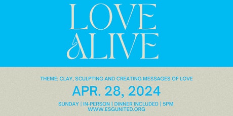 Love aLIVE: April 28, Sculpting with Clay primary image