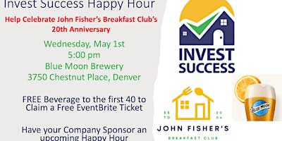 Primaire afbeelding van Invest Success Happy Hour @ Blue Moon Brewing Company - JFB 20 Years