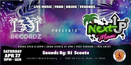 Primaire afbeelding van NXT Up Miami, Artist Networking, Live Music, Vendors & More