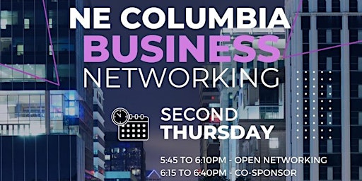 Primaire afbeelding van Copy of NE Columbia Business Networking