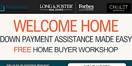 First Time Home Ownership Workshop- Down Payment Assistance made Easy