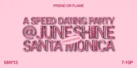 Friend or Flame @ JuneShine: A Speed Dating Party | Straight Edition