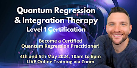 Quantum Regression and Integration Therapy Level 1 Certification Course