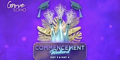 Commencement Saturday at Grove SOHO! primary image