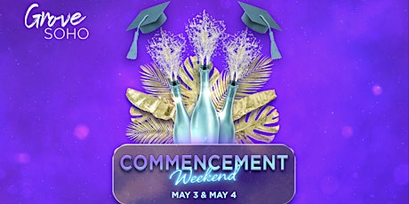 Commencement Saturday at Grove SOHO!