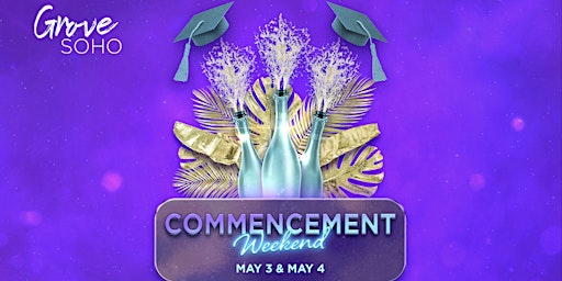 Image principale de Commencement Saturday at Grove SOHO!