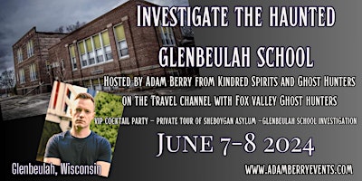 Imagem principal do evento Investigate The  Haunted Glenbeulah School with Adam Berry in Wisconsin