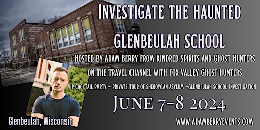 Imagen principal de Investigate The  Haunted Glenbeulah School with Adam Berry in Wisconsin