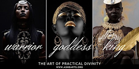 WARRIOR GODDESS KING: The Art Of Practical Divinity primary image