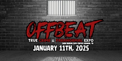 Imagem principal do evento Offbeat True Crime & Paranormal Expo