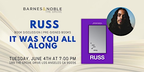 Russ discusses IT WAS YOU ALL ALONG at B&N The Grove