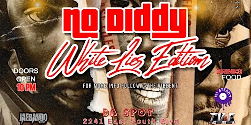 Imagen principal de NO DIDDY: WHITE LIES EDITION PARTY