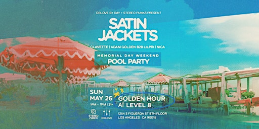 Imagem principal de Satin Jackets POOL PARTY at Level 8 [Memorial Day Sunday]