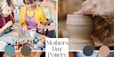 Imagem principal do evento Mothers Day Pottery Class