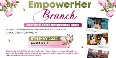 EmpowerHer Brunch : Celebrating Women's Strength & Unity