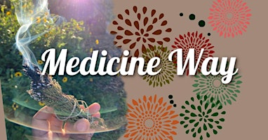 Hauptbild für Medicine Way Group Mentorship for Awakening Practitioners