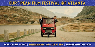 Bon Schuur Ticino | Switzerland | European Film Festival of Atlanta 2024 primary image