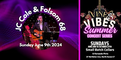 Imagem principal do evento JC Cole & Folsom 68 - Vine & Vibes Summer Concert Series
