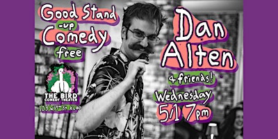 Immagine principale di Good Stand-Up Comedy w/ Dan Alten 