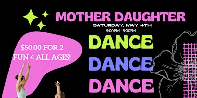 Imagem principal de Mother’s Day Mother Daughter Dance
