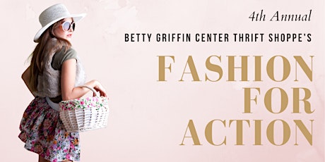 Betty Griffin Center Thrift Shoppe's- Fashion for Action