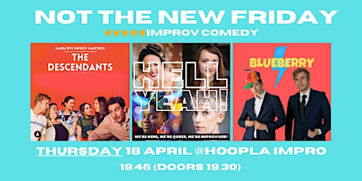 Primaire afbeelding van Not The New Friday - a night of improvised comedy