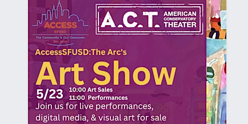 Imagem principal do evento AccessSFUSD:The Arc Art Show