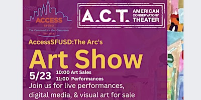 AccessSFUSD:The Arc Art Show primary image