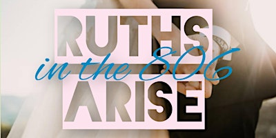 RUTHS ARISE WOMEN'S CONF primary image