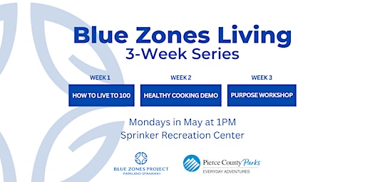 Hauptbild für Blue Zones Living 3-Week Series (Mondays) at Sprinker Rec. Center
