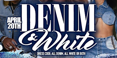 13TH ANNUAL  DJ FAH D & FRIENDS CELEBRITY BDAY BASH  DENIM VS WHITE AFFAIR primary image